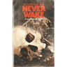 To Those Who Will Never Wake