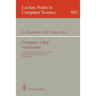 Computer Aided Verification: Fourth International Workshop, Cav '92, Montreal, Canada, June 29 - July 1, 1992. Proceedings