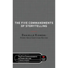 The Five Commandments of Storytelling