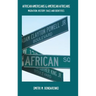 African Americans & American Africans: Migration, History, Race and Identities