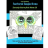 Lacy Sunshine's Feathered Tangled Gems Zentangled Coloring Book Volume 28: Relax and Color With Zen Tangled Birds Adult Coloring Volume