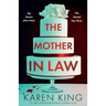 The Mother-in-Law: An utterly gripping psychological suspense novel