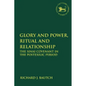 Glory and Power, Ritual and Relationship: The Sinai Covenant in the Postexilic Period
