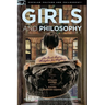 Girls and Philosophy: This Book Isn't a Metaphor for Anything