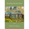 Keeping Out the Noise