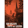 New Orleans: Facts and Legends