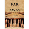 Far-Away Stories
