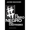 El Libro Negro del Castrismo