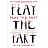 Play the Part: Master Body Signals to Connect and Communicate for Business Success