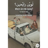 Where Are We Going?: Levantine Arabic Reader (Syrian Arabic)