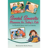 Social Smarts: Manners for Today's Kids