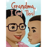 Grandma, I Got This!