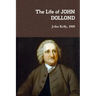 The Life of JOHN DOLLOND
