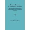 English Estates of American Colonists. American Wills and Administrations in the Prerogative Court of Canterbury, 1610-1699