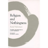 Religion and Nothingness: Volume 1