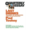 Last Drinks: The Impact of the Northern Territory Intervention: Quarterly Essay 30