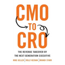 CMO to CRO: The Revenue Takeover by the Next Generation Executive
