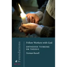 Fellow Workers with God: Orthodox Thinking on Theosis