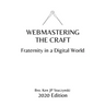 Webmastering the Craft: Fraternity in a Digital World