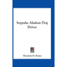 Seppala: Alaskan Dog Driver