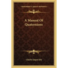 A Manual of Quaternions