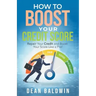 How To Boost Your Credit Score
