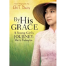 By His Grace