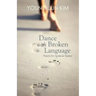 Dance with Broken Language: Poems for Spiritual Seeker