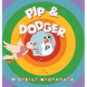 Pip & Dodger