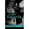 The Truth About Otis Battersby