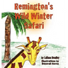 Remington's Wild Winter Safari