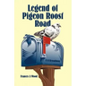 Legend of Pigeon Roost Road
