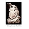 The Holy Mountain of La Salette: A Pilgrimage of the Year 1854