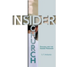 Insider Church: Ekklesia and the Insider Paradigm