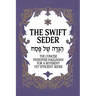 The Swift Seder: The Concise Passover Haggadah for a Reverent Yet Efficient Seder in Under 30 Minutes: The Concise Passover Haggadah fo