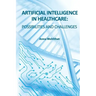 Artificial Intelligence in Healthcare: possibilities and challenges