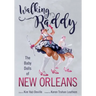 Walking Raddy: The Baby Dolls of New Orleans