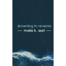 Drowning In Reverse