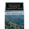 Melungeons: Examining An Appalachian Legend
