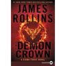 The Demon Crown: A SIGMA Force Novel