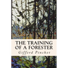 The Training of a Forester