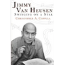 Jimmy Van Heusen: Swinging on a Star