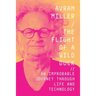 The Flight of a Wild Duck: An Improbable Journey Through Life and Technology