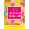 Early Childhood Education: Yesterday, Today, and Tomorrow