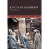 Kingdom of Bahrain: Political Review