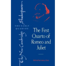 The First Quarto of Romeo and Juliet