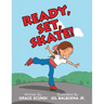 Ready, Set, SKATE!