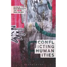 Conflicting Humanities