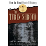 The Turin Shroud: How Da Vinci Fooled History