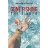 Gone Fishing: The Sinker